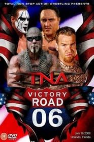 TNA Victory Road 2006 series tv
