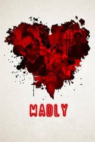 watch Madly