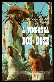A Vingança dos Doze 1970 streaming