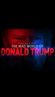 The Mad World of Donald Trump series tv