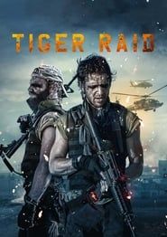 Tiger Raid 2016 streaming