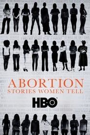 Abortion: Stories Women Tell series tv