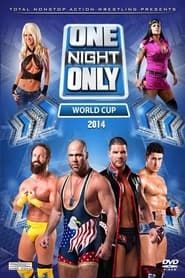 TNA One Night Only: World Cup of Wrestling 2 series tv