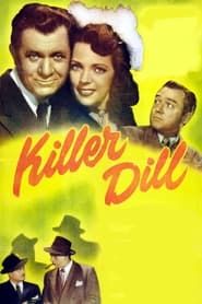 Killer Dill 1947 streaming