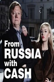 From Russia with Cash series tv