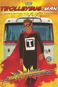 The Trolleybus-Man series tv