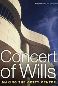 Image Concert of Wills: Making the Getty Center