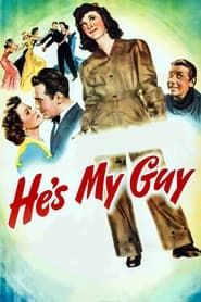 He's My Guy 1943 streaming