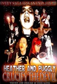 Heather and Puggly Crucify the Devil series tv