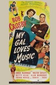My Gal Loves Music 1944 streaming