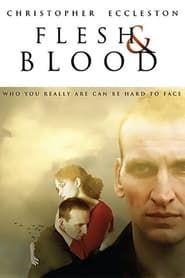 Flesh and Blood 2002 streaming