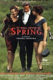 It Will Never Be Spring-hd