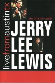 watch Jerry Lee Lewis: Live from Austin, Tx