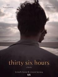 Thirty-Six Hours series tv