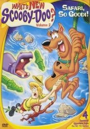 What's New, Scooby-Doo? Vol. 2: Safari So Good! series tv