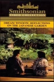Image Dream Window: Reflections on the Japanese Garden 1992