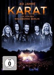 Image 40 Jahre Karat: Live von der Waldbühne Berlin