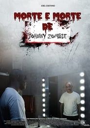 Morte e Morte de Johnny Zombie