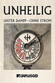 Unheilig – MTV Unplugged »Unter Dampf – Ohne Strom« (2015)