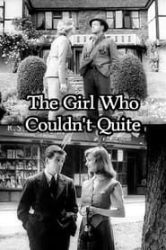 The Girl Who Couldn't Quite (1950)