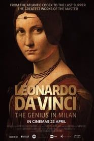 Leonardo Da Vinci - Il genio a Milano (2016)