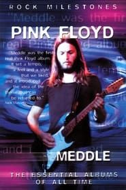 Rock Milestones: Pink Floyd: Meddle series tv
