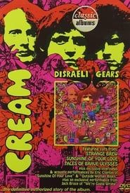 Classic Albums: Cream - Disraeli Gears series tv