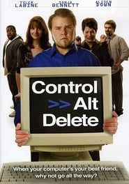 Control Alt Delete 2008 streaming