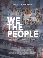 We the People: The Market Basket Effect 2016 streaming