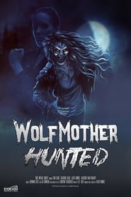 Wolf Mother: Hunted series tv