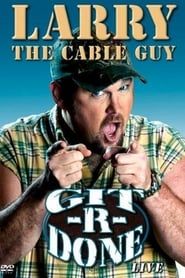 Larry the Cable Guy: Git-R-Done series tv