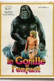 Le gorille et l’enfant 1977 streaming