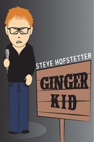 Steve Hofstetter: Ginger Kid series tv