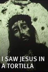 I Saw Jesus in a Tortilla series tv