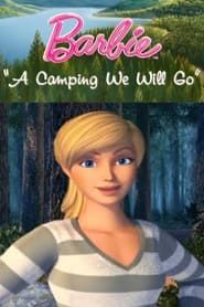 Barbie: A Camping We Will Go series tv