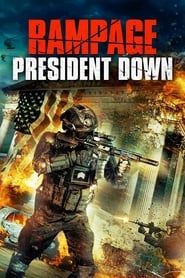 Rampage: President Down series tv