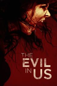 The Evil in Us series tv