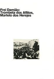 Frei Damião: Trombeta dos Aflitos, Martelo dos Herejes (1970)