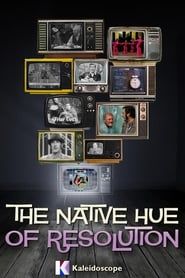 The Native Hue of Resolution (2013)