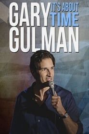 Gary Gulman: It's About Time 2016 streaming