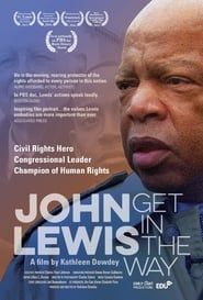 Get In The Way: The Journey of John Lewis-hd
