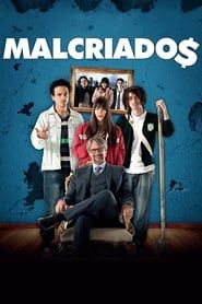 watch Malcriados