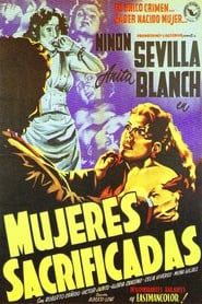 Mujeres sacrificadas (1951)