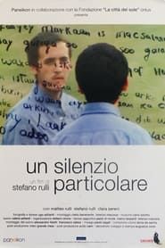 Un silenzio particolare (2005)