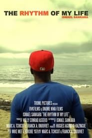 The Rhythm of My Life: Ismael Sankara series tv