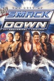 WWE: The Best of SmackDown - 10th Anniversary, 1999-2009 2012 streaming
