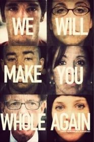 We Will Make You Whole Again series tv