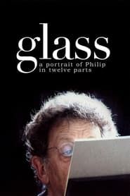 Glass: A Portrait of Philip in Twelve Parts series tv
