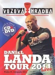 Daniel Landa: Vozová Hradba (Tour 2011) (2012)
