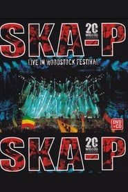 Ska-P -  Live In Woodstock Festival series tv